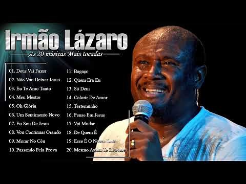 IRMÃO LAZARO DEUS VAI FAZER CD COMPLETO ✔ AS MELHORES