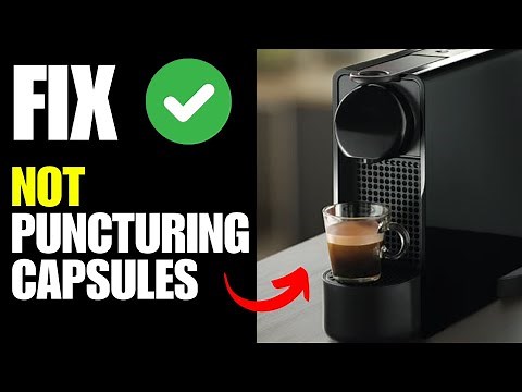 Nespresso Essenza mini not puncturing capsules - How To Fix