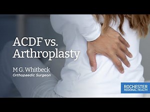 Spinal Surgery: ACDF vs. Arthroplasty