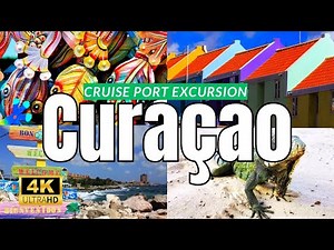 Travel Guide: Curaçao CRUISE PORT Excursion