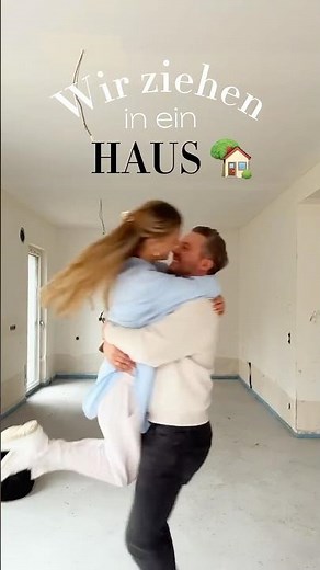 WIR ZIEHEN IN EIN HAUS 🏡🥰
