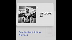 Best Workout Split for Newbies: Maximizing Results