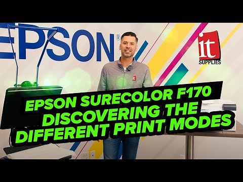 The EPSON SureColor F170 - Discovering the Different Print Modes