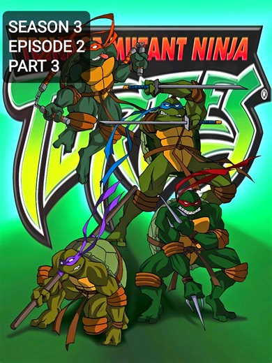 Teenage Mutant Ninja Turtles Season 3 Episode 2 Summary