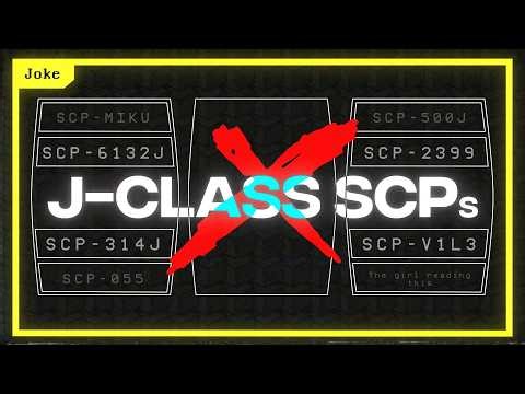 4 J-Class SCPs || JVSCP