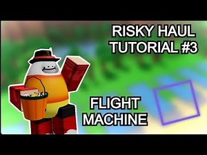 HOW TO MAKE A FLYING MACHINE ( risky haul )