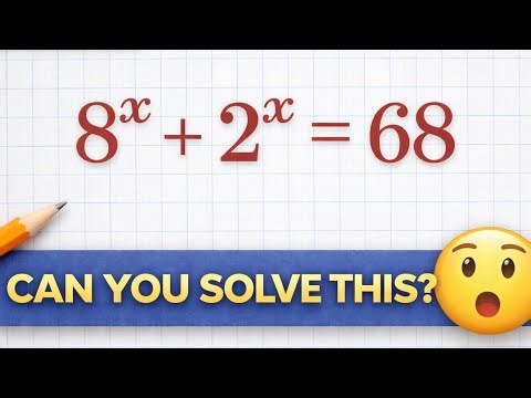 Solve This Fast! 8^x + 2^x = 68 ⚡ | Most Students Get This Wrong 😳