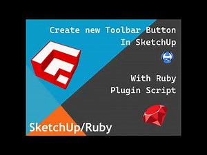 SketchUp Ruby Create new Toolbar, Button