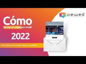 ¿Cómo enviar un vídeo por email?