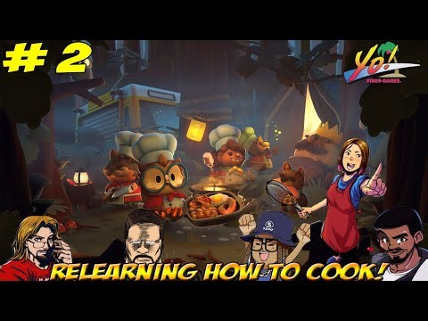 Overcooked 2 Switch 2 Edition! Part 2! Relearning How to Cook! - YoVideogames