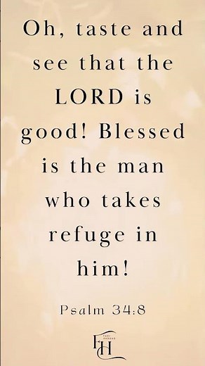 Taste and See That the Lord Is Good | Psalm 34:8” #quotes #gospelofhope #motivation #bibleverses
