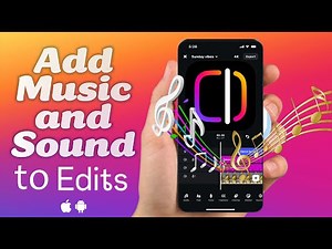 How to Add Music and Sound Effects in Edits by Instagram (Complete Guide)