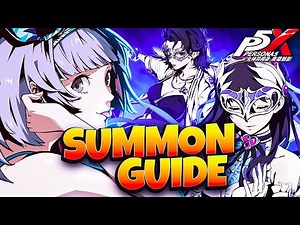 *UPDATED* SUMMON GUIDE FOR ALL OP UNITS COMING TO GLOBAL! | PERSONA 5: THE PHANTOM X