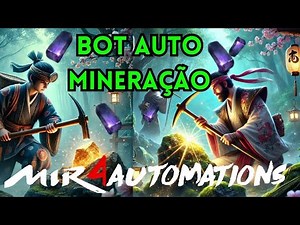MIR4 Autofarmer MINERAÇÃO AUTOMATICA MINE HACK SCRIPT MACRO - Farm dark steel DS AUTOMÁTICA! 2025