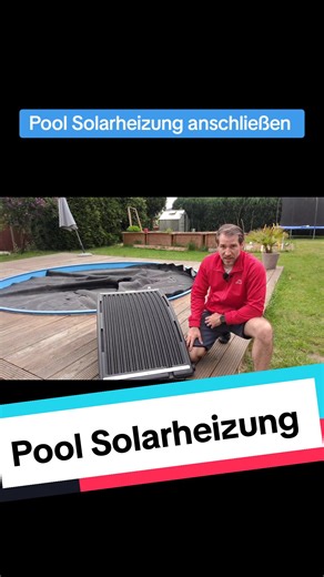 Anleitung zum Anschließen einer Solarheizung am Pool