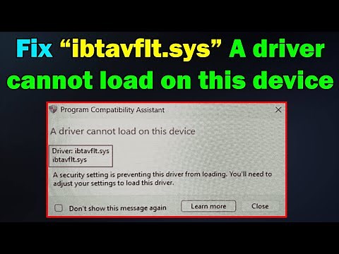 Fix “ibtavflt.sys” A driver cannot load on this device windows 10 or 11