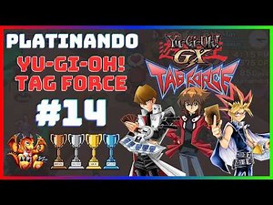 🔥 Revivendo Yu-Gi-Oh! GX Tag Force – A ÉPOCA DE OURO DO PSP! #14