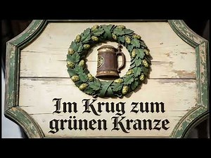 Im Krug zum grünen Kranze 🎶 Deutsches Volkslied