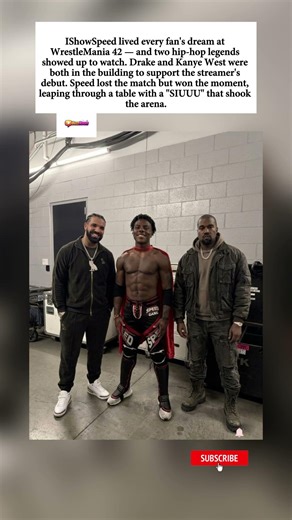 Drake & Kanye West Both Show Up to Support IShowSpeed at WWE Debut