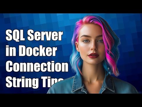 connection string for sqlserver in Docker container