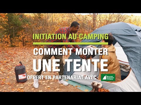 Comment monter une tente