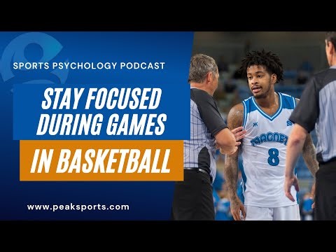 How Do I Stay Focused During Games? | Basketball Mental Game Tips