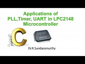 LPC2148 - Applications of PLL ,Timer ,UART