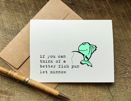 Funny Fishing Birthday Cards / If You Can Think of a Better Fish Pun Let Minnow / Just Because Card / for Dad Fisherman - Etsy