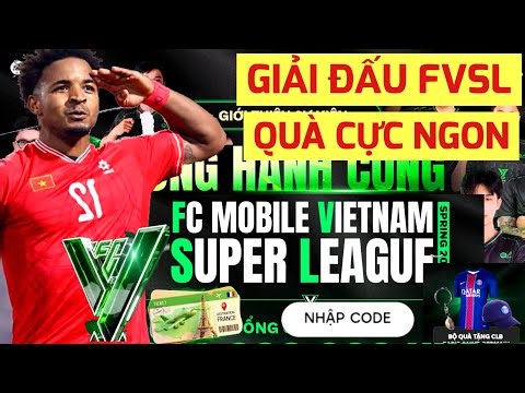 🇻🇳 ĐỒNG HÀNH CÙNG FVSL 2026 NHẬN FREE GIFTCODE ● QUÀ CỰC NGON | FC MOBILE VIỆT NAM