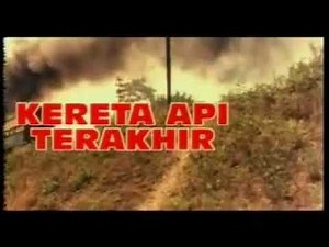 Kereta Api Terakhir Full Movie
