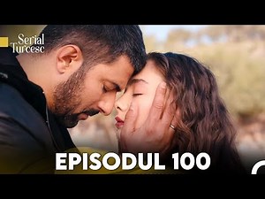 Fiica Ambasadorului Episodul 100