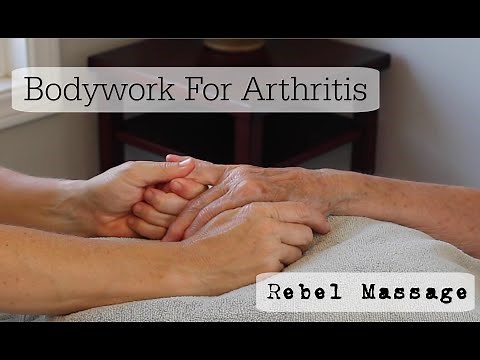 Bodywork For Arthritis: The Hand