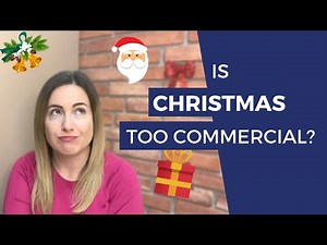 IS CHRISTMAS TOO COMMERCIAL? and is it bad to commercialize Christmas? // Marketing TV