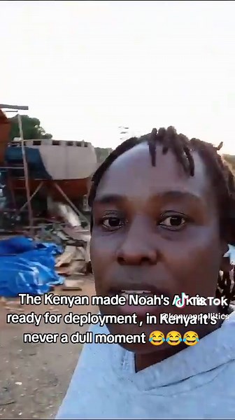 Kenyan Made Noah's Ark Deployment in Kenya