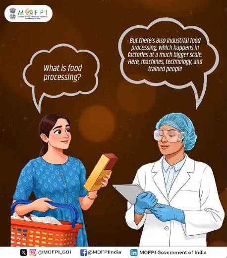 Food Processing is any step that turns raw food into something we can eat. Peeling veggies, chopping onions, boiling rice, cooking dal, you do it every day! At an industrial level, food processing uses technology and skilled people to make food safe, tasty & long-lasting — from atta and bread to biscuits, curd, juices & spices. #foodprocessing | Ministry of Food Processing Industries, Government of India