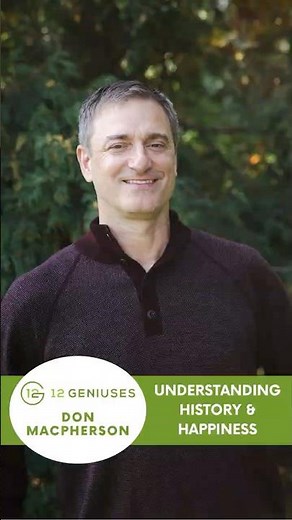 Understanding History & Happiness | Don MacPherson