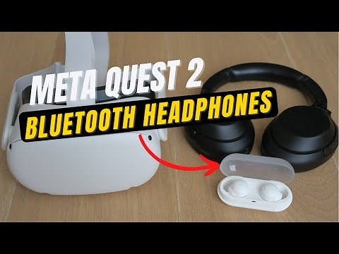 Quest 2 Bluetooth Headphones - Pairing & Audio Lag Workaround