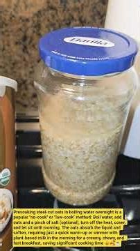 Pre-soaked steel-cut oats save you money and time! Super healthy and nutritious ☺️ #steelcutoats ...