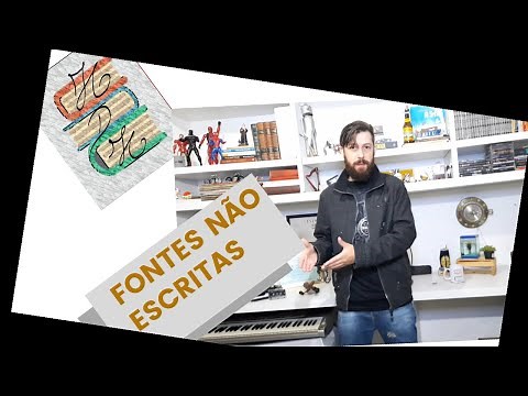 Fontes Históricas (Fontes Não Escritas)