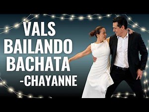 Coreografía / Vals de Boda / Bailando Bachata - Chayanne