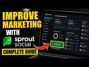 How to Improve Marketing Strategies with Sprout Social - Complete Guide