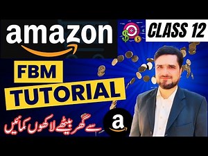 Mastering Amazon FBM: A Step-by-Step Tutorial | The Ultimate Guide to Amazon FBM