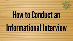 How to Conduct an Informational Interview