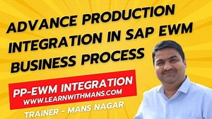 SAP EWM Advanced Production Integration || PP - EWM Integration || Explained by MANS NAGAR | Mans Nagar