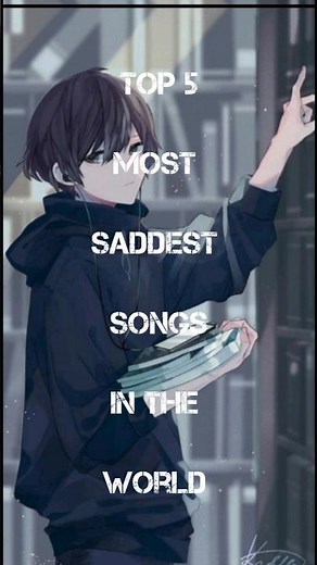 Top 5 most Saddest song in the world #sadsong