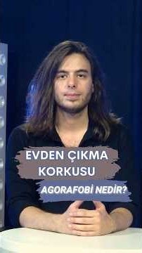 Agorafobi Nedir?