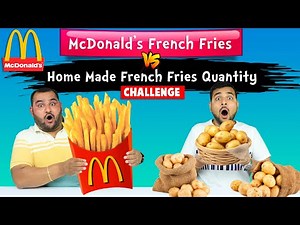 McDonald's VS Home Made French Fries Quantity Challenge | French Fries Challenge | Viwa Food World