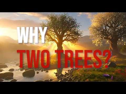 The Two Trees of Eden Explained | Messianic Jewish Deep Dive