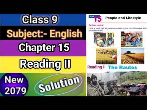 Class 9 English || Unit 15 || Reading II The Rautes || Full Exercise Solution.