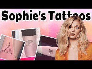 Sophie Turner | Updated Tattoo Collection